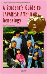 A Student's Guide to Japanese American Genealogy