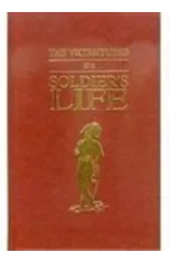 The Vicissitudes of a Soldiers Life