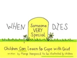 When Someone Very Special Dies