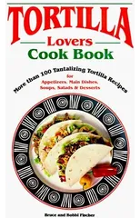 Tortilla Lovers Cookbook