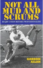 Not All Mud and Scrums