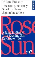 Une rose pour Emily/A Rose for Emily - Soleil couchant/That evening sun