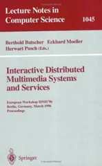 Interactive Distributed Multimedia Systems and Services