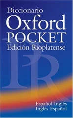 Diccionario Oxford Pocket EdiciA³n Rioplatense (EspaA±ol-InglA©s / InglA©s-EspaA±ol)