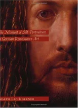 The Moment of Self-Portraiture in German Renaissance Art