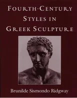 Fourth-Century Styles in Greek Sculpture