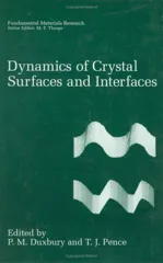 Dynamics of Crystal Surfaces and Interfaces (1997)