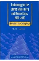 Technology for the United States Navy and Marine Corps, 2000-2035 Becoming a 21st-Century Force