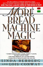 More Bread Machine Magic