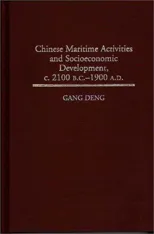 Chinese Maritime Activities and Socioeconomic Development, c. 2100 B.C. - 1900 A.D.