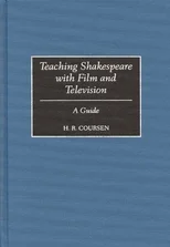 Teaching Shakespeare with Film and Television