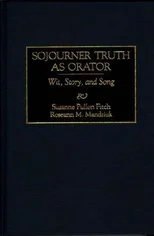Sojourner Truth as Orator
