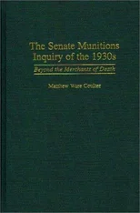 The Senate Munitions Inquiry of the 1930s