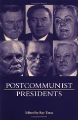 Postcommunist Presidents