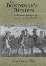 The Bondsman's Burden