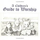 Childrens Guide to Worship