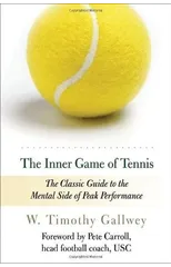 The Inner Game of Tennis