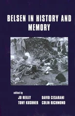 Belsen in History and Memory
