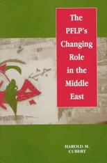 The PFLP's Changing Role in the Middle East