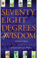 Seventy Eight Degrees of Wisdom