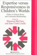 Expertise Versus Responsiveness In Children's Worlds