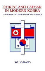 Christ and Caesar in Modern Korea