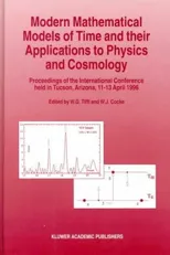Modern Mathematical Models of Time and Their Applications to Physics and Cosmology (Em>)