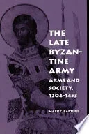 The Late Byzantine Army