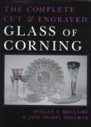 The Complete Cut and Engraved Glass of Corning