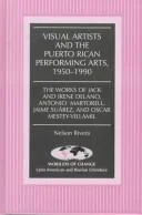 Visual Artists and the Puerto Rican Performing Arts, 1950-1990