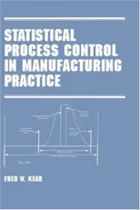 Statistical Process Control in Manufacturing Practice