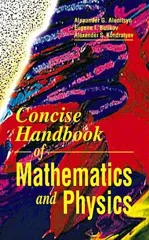 Concise Handbook of Mathematics and Physics