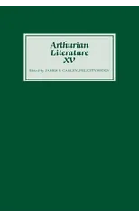 Arthurian Literature XV