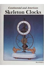 Continental and American Skeleton Clocks