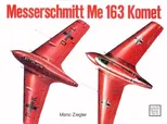 Messerschmitt Me 163 “Komet” Vol.I