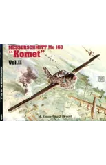 Messerschmitt Me 163 “Komet” Vol.II