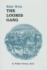 Ride With The Loomis Gang