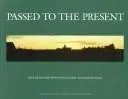 Passed to the Present