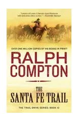 The Santa Fe Trail