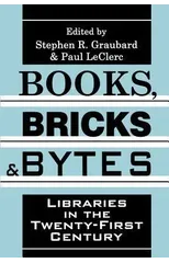 Books, Bricks and Bytes