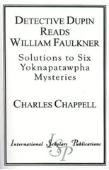 Detective Dupin Reads William Faulkner