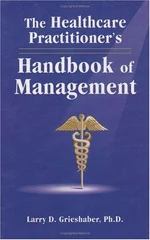 The Healthcare Practitioner's Handbook of Management