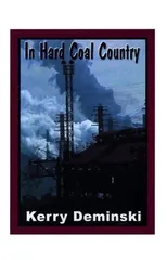 In Hard Coal Country