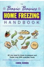 Basics Basics Home Freezing Handbook
