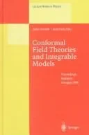 Conformal Field Theory and Integrable Models