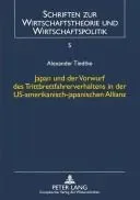 Japan und der Vorwurf des Trittbrettfahrerverhaltens in der US-amerikanisch-japanischen Allianz