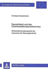 Deutschland und das Chemiewaffenuebereinkommen