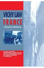 Vichy Law and the Holocaust in France