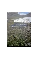 Ecosystems Processes in Antarctic Ice-free Landscapes