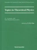 Topics in Theoretical Physics - Proceedings of the Second Pacific Winter for Theoretical Physics